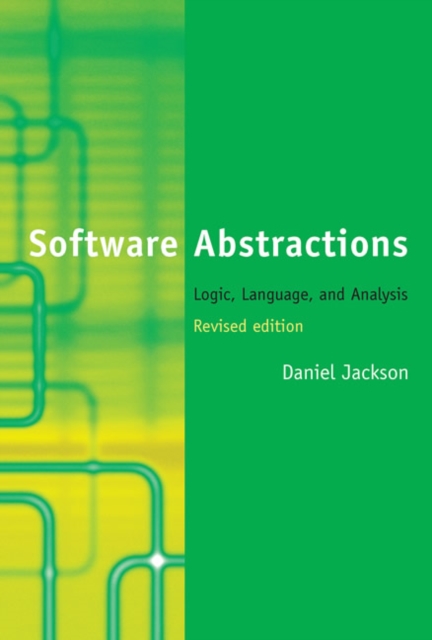 Software Abstractions : Logic, Language, and Analysis, Paperback / softback Book
