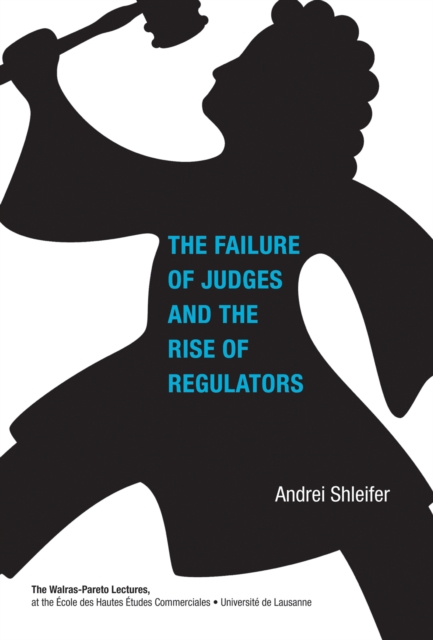 The Failure of Judges and the Rise of Regulators, Paperback / softback Book