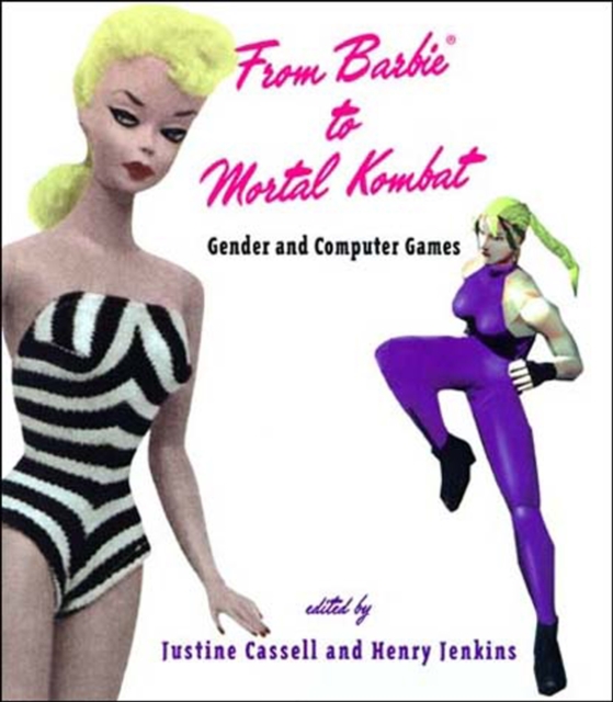 From Barbie® to Mortal Kombat : Gender and Computer Games, Paperback / softback Book