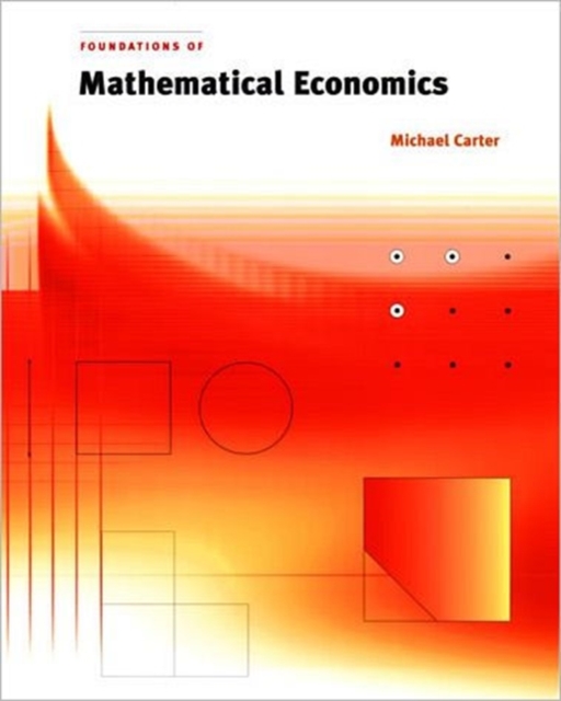 Foundations of Mathematical Economics, Paperback / softback Book