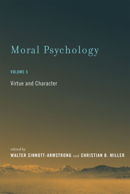 Moral Psychology : Virtue and Character, Paperback / softback Book