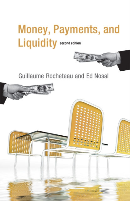 Money, Payments, and Liquidity, Paperback / softback Book