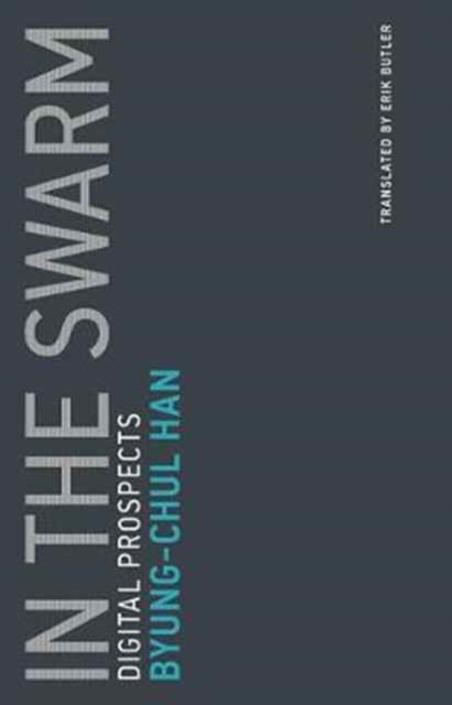 In the Swarm : Digital Prospects Volume 3, Paperback / softback Book