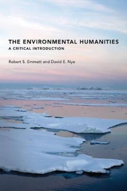 The Environmental Humanities : A Critical Introduction, Paperback / softback Book