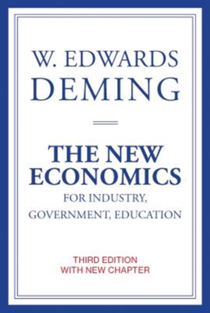 The New Economics for Industry, Government, Education, Paperback / softback Book