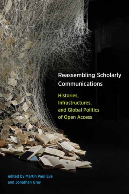 Reassembling Scholarly Communications, Paperback / softback Book