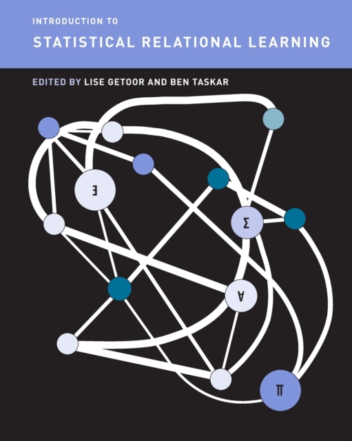 Introduction to Statistical Relational Learning, Paperback / softback Book