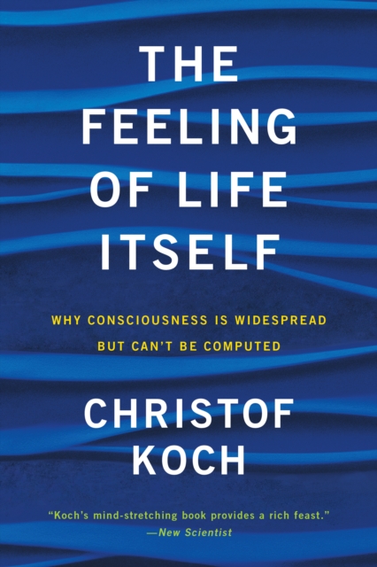 The Feeling of Life Itself, Paperback / softback Book