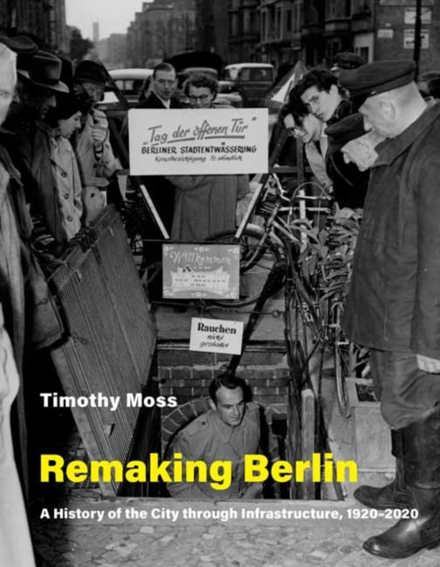 Remaking Berlin, Paperback / softback Book