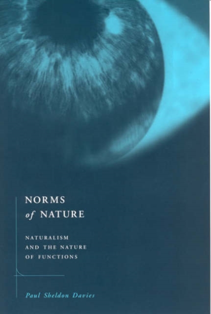 Norms of Nature : Naturalism and the Nature of Functions, Paperback / softback Book