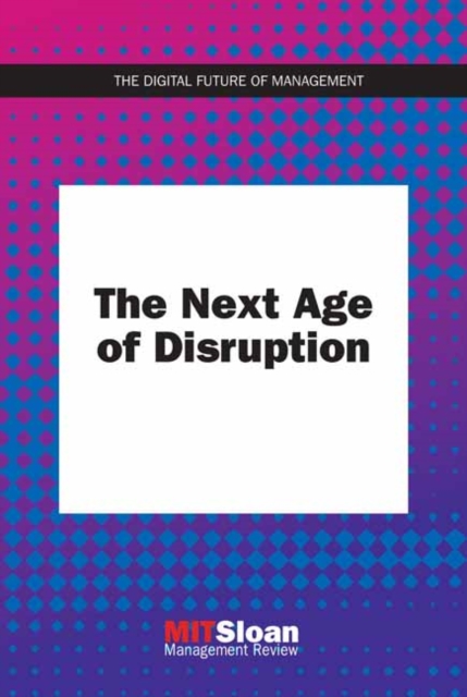 The Next Age of Disruption, Paperback / softback Book