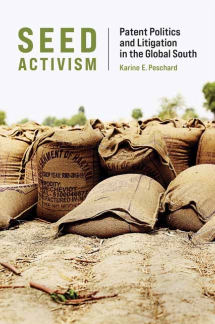 Seed Activism : Patent Politics and Litigation in the Global South, Paperback / softback Book