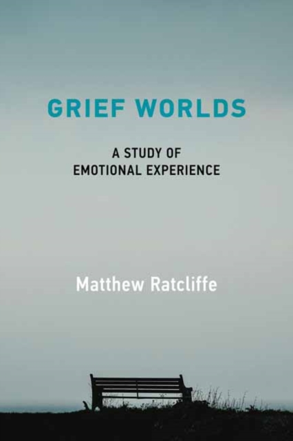 Grief Worlds : A Study of Emotional Experience, Paperback / softback Book