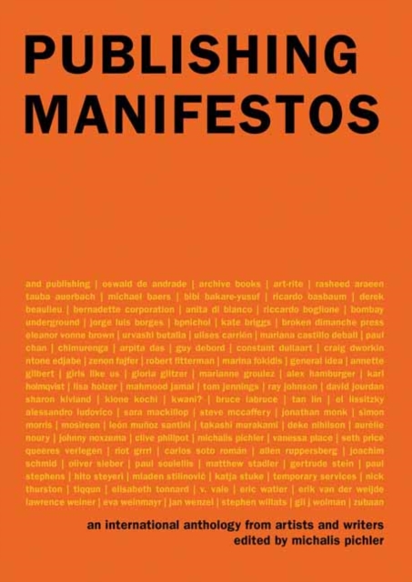 Publishing Manifestos : An International Anthology from Artists and Writers , Paperback / softback Book