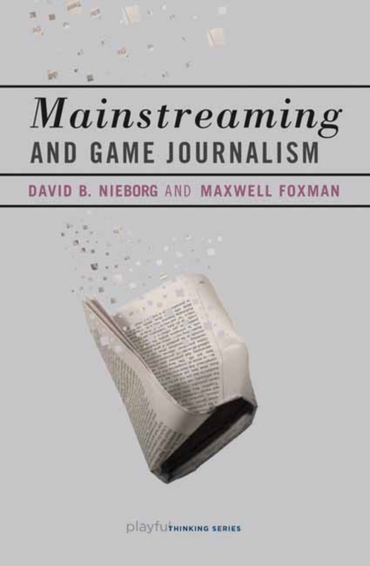 Mainstreaming and Game Journalism,  Book