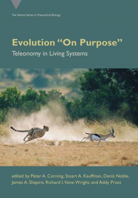Evolution On Purpose : Teleonomy in Living Systems, Paperback / softback Book