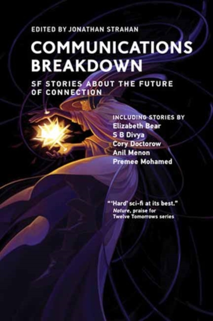 Communications Breakdown : SF Stories about the Future of Connection, Paperback / softback Book