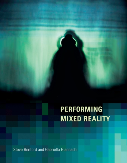 Performing Mixed Reality, Paperback / softback Book