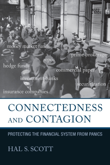 Connectedness and Contagion : Protecting the Financial System from Panics, Paperback / softback Book