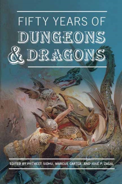Fifty Years of Dungeons & Dragons, Paperback / softback Book