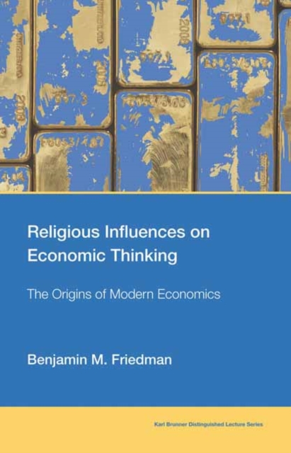 Religious Influences on Economic Thinking : The Origins of Modern Economics, Paperback / softback Book