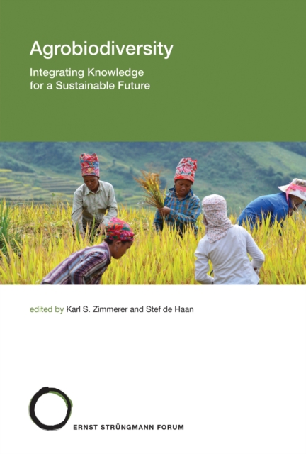 Agrobiodiversity : Integrating Knowledge for a Sustainable Future, Paperback / softback Book