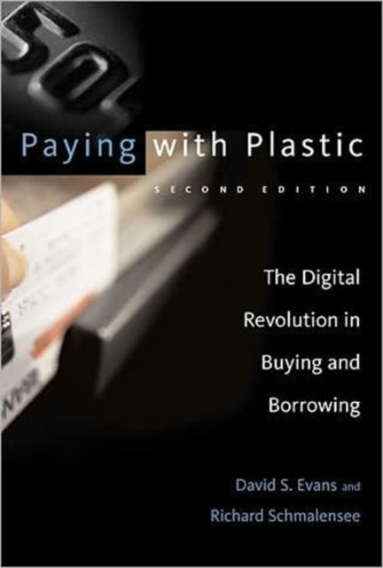 Paying with Plastic : The Digital Revolution in Buying and Borrowing, Paperback / softback Book