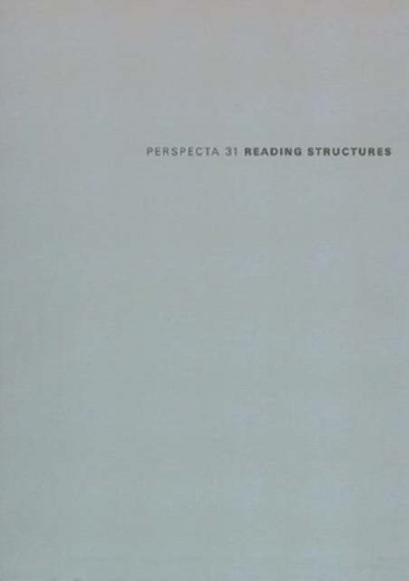 Perspecta 31 "Reading Structures" : The Yale Architectural Journal, Paperback / softback Book