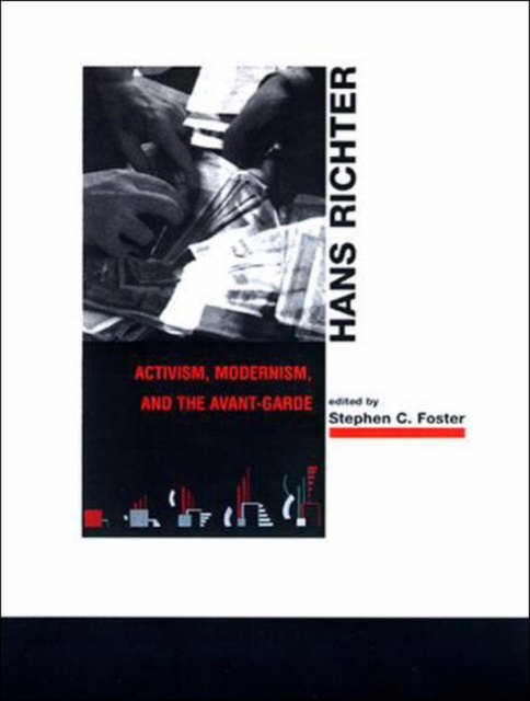 Hans Richter : Activism, Modernism, and the Avant-Garde, Paperback / softback Book