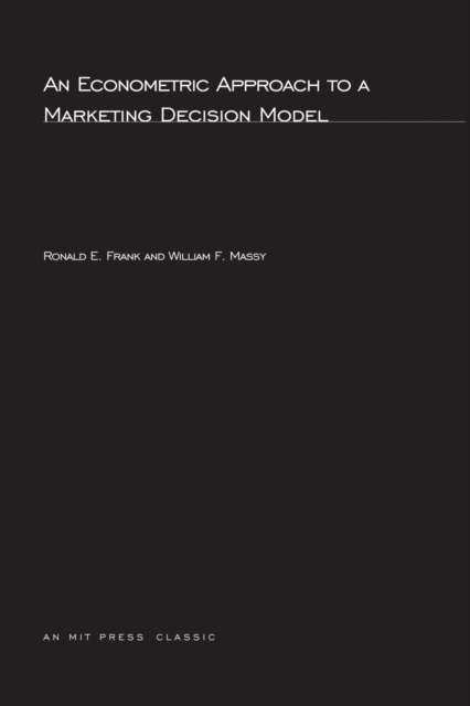 An Econometric Approach to a Marketing Decision Model, Paperback / softback Book