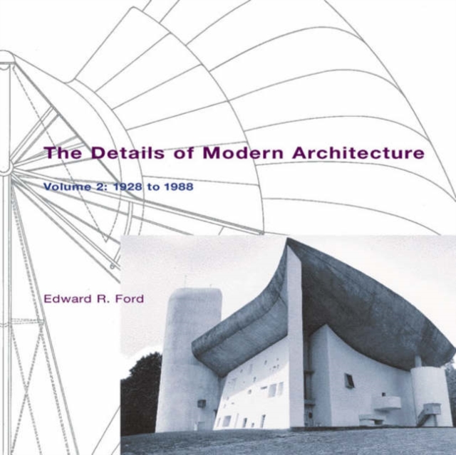 The Details of Modern Architecture : 1928 to 1988 Volume 2, Paperback / softback Book