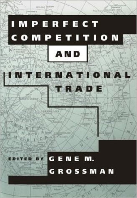 Imperfect Competition and International Trade, Paperback / softback Book
