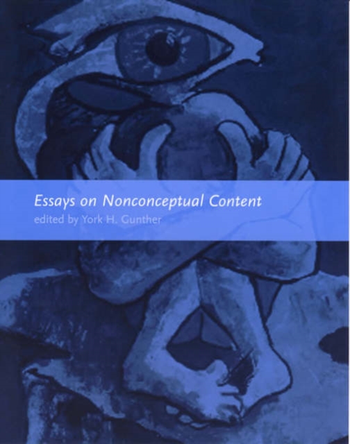 Essays on Nonconceptual Content, Paperback Book