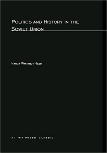 Politics and History In The Soviet Union, Paperback / softback Book