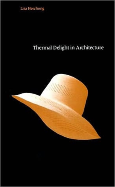 Thermal Delight in Architecture, Paperback / softback Book