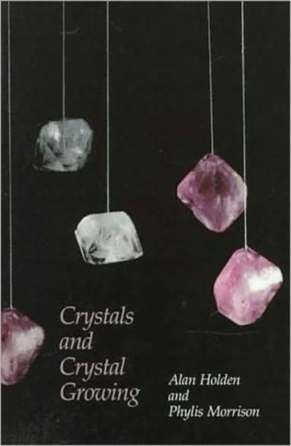 Crystals and Crystal Growing, Paperback / softback Book