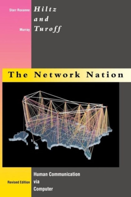 The Network Nation : Human Communication via Computer, Paperback Book