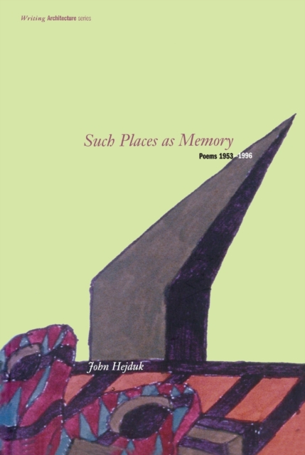 Such Places as Memory : Poems 1953-1996, Paperback / softback Book