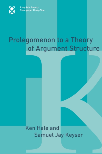 Prolegomenon to a Theory of Argument Structure, Paperback Book