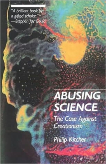 Abusing Science : The Case Against Creationism, Paperback / softback Book