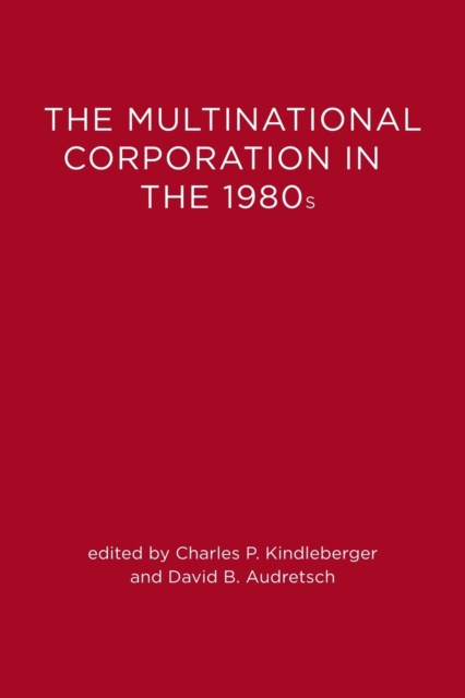 The Multinational Corporation in the 1980's, Paperback Book