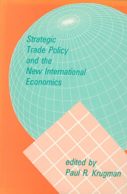 Strategic Trade Policy and the New International Economics, Paperback Book