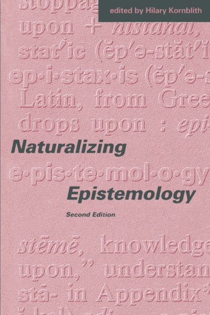 Naturalizing Epistemology, Paperback Book