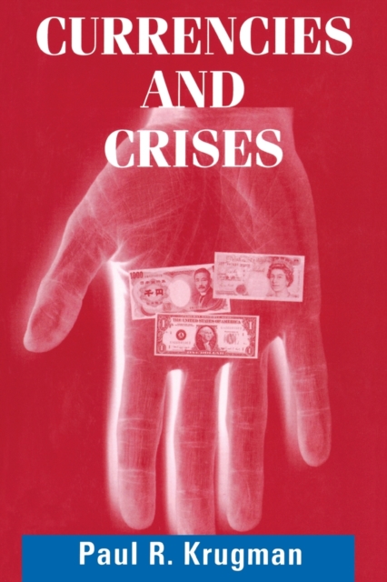Currencies and Crises, Paperback / softback Book