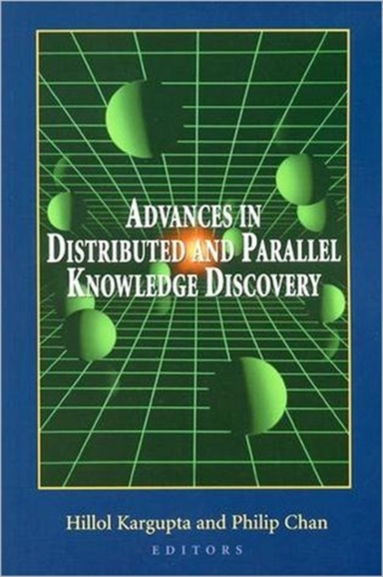 Advances in Distributed and Parallel Knowledge Discovery, Paperback / softback Book