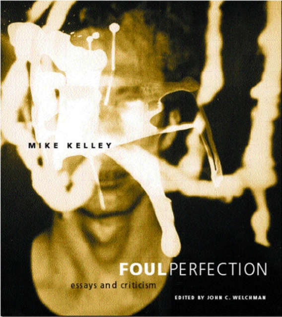 Foul Perfection : Essays and Criticism, Paperback / softback Book