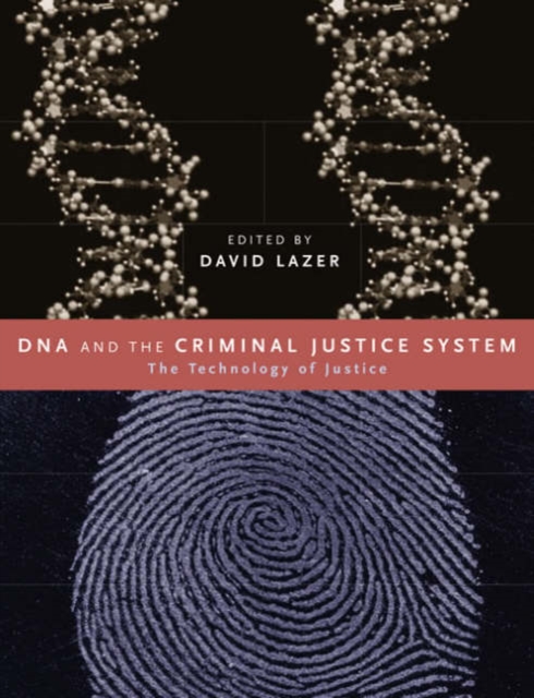 DNA and the Criminal Justice System : The Technology of Justice, Paperback / softback Book