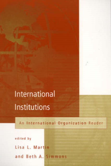 International Institutions : An International Organization Reader, Paperback / softback Book