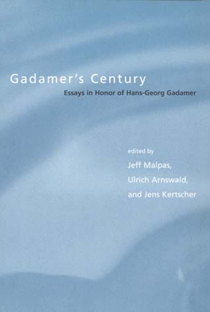 Gadamer's Century : Essays in Honor of Hans-Georg Gadamer, Paperback Book