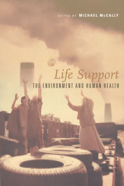 Life Support : The Environment and Human Health, Paperback / softback Book